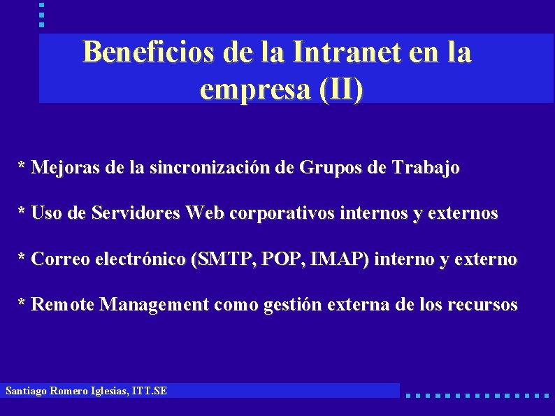 Beneficios de la Intranet en la empresa (II) * Mejoras de la sincronización de