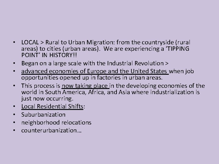  • LOCAL > Rural to Urban Migration: from the countryside (rural areas) to