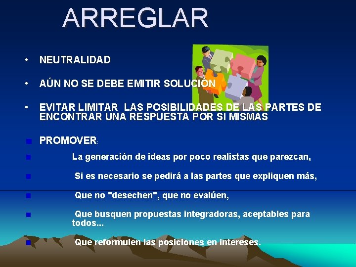 ARREGLAR • NEUTRALIDAD • AÚN NO SE DEBE EMITIR SOLUCIÓN • EVITAR LIMITAR LAS