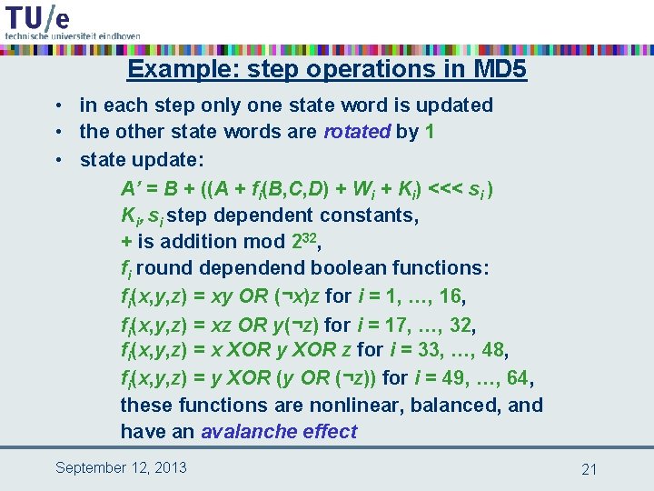 Example: step operations in MD 5 • in each step only one state word