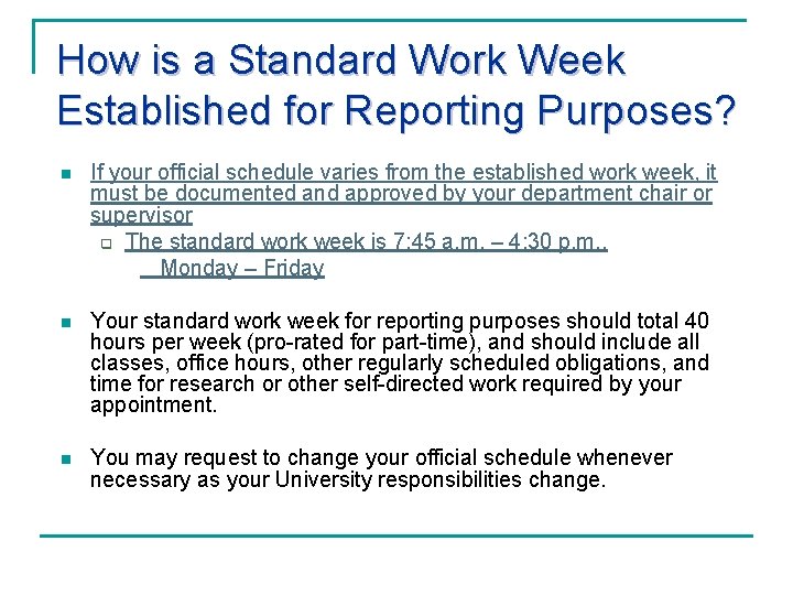 How is a Standard Work Week Established for Reporting Purposes? n If your official