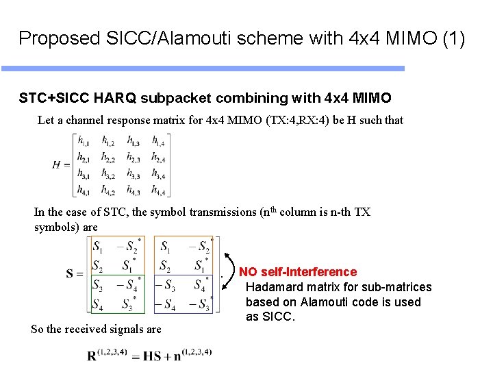 Proposed SICC/Alamouti scheme with 4 x 4 MIMO (1) STC+SICC HARQ subpacket combining with