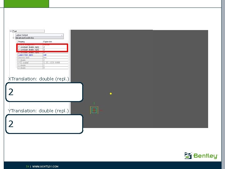 XTranslation: double (repl. ) 2 YTranslation: double (repl. ) 2 54 | WWW. BENTLEY.