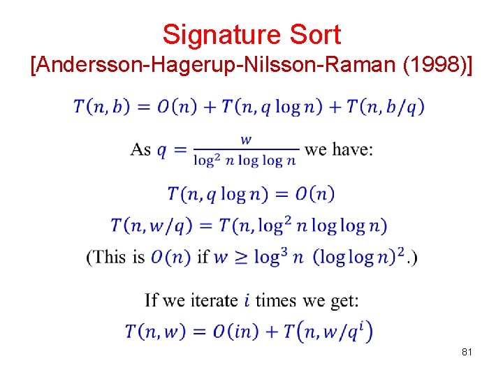 Signature Sort [Andersson-Hagerup-Nilsson-Raman (1998)] 81 