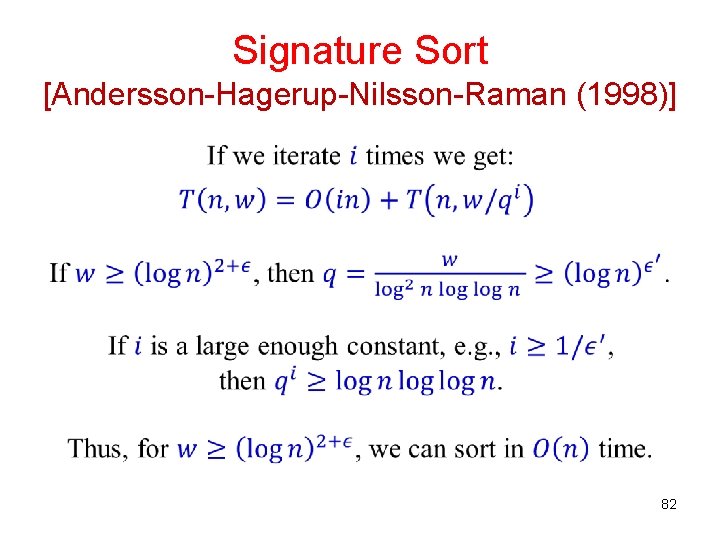 Signature Sort [Andersson-Hagerup-Nilsson-Raman (1998)] 82 