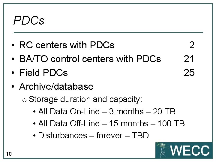 PDCs • • RC centers with PDCs BA/TO control centers with PDCs Field PDCs
