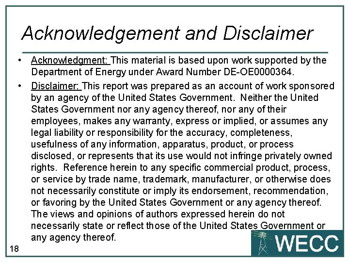 Acknowledgement and Disclaimer • Acknowledgment: This material is based upon work supported by the