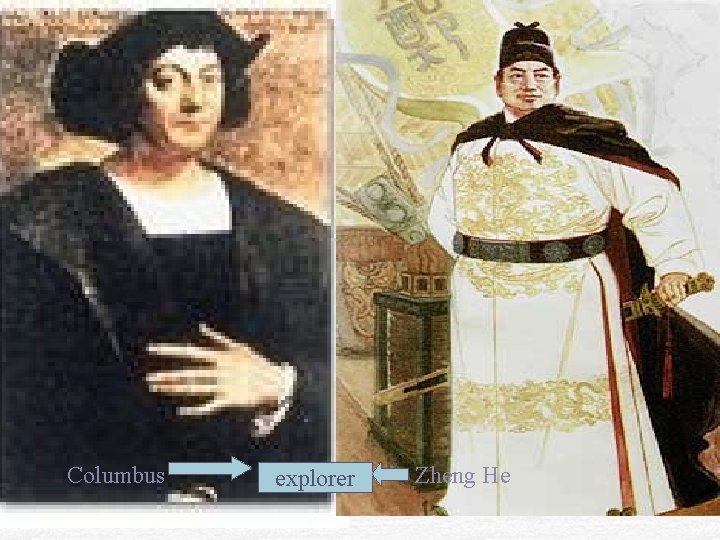 Columbus explorer Zheng He 