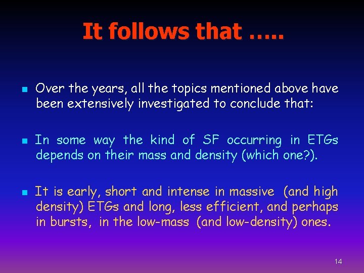 It follows that …. . n n n Over the years, all the topics