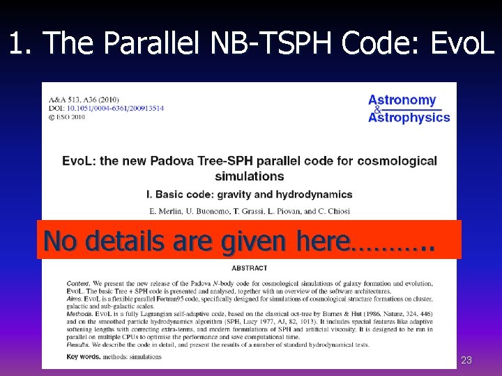1. The Parallel NB-TSPH Code: Evo. L No details are given here………. . 23