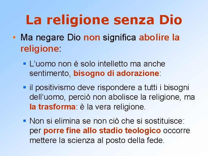 La religione senza Dio • Ma negare Dio non significa abolire la religione: § La religione senza Dio • Ma negare Dio non significa abolire la religione: §