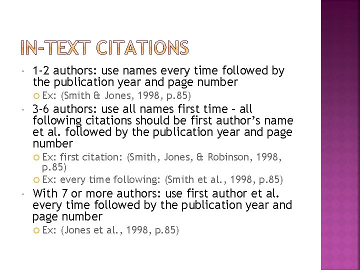  1 -2 authors: use names every time followed by the publication year and