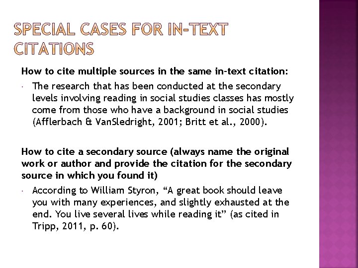 How to cite multiple sources in the same in-text citation: The research that has