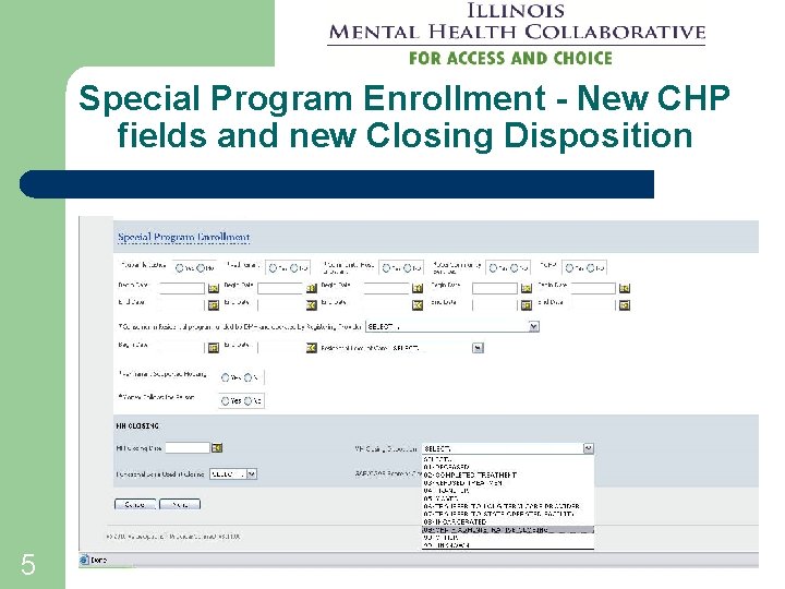 Special Program Enrollment - New CHP fields and new Closing Disposition 5 