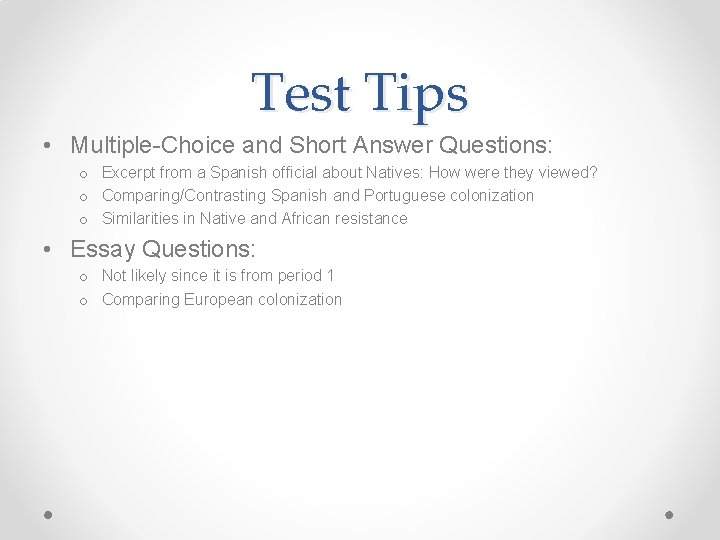 Test Tips • Multiple-Choice and Short Answer Questions: o Excerpt from a Spanish official