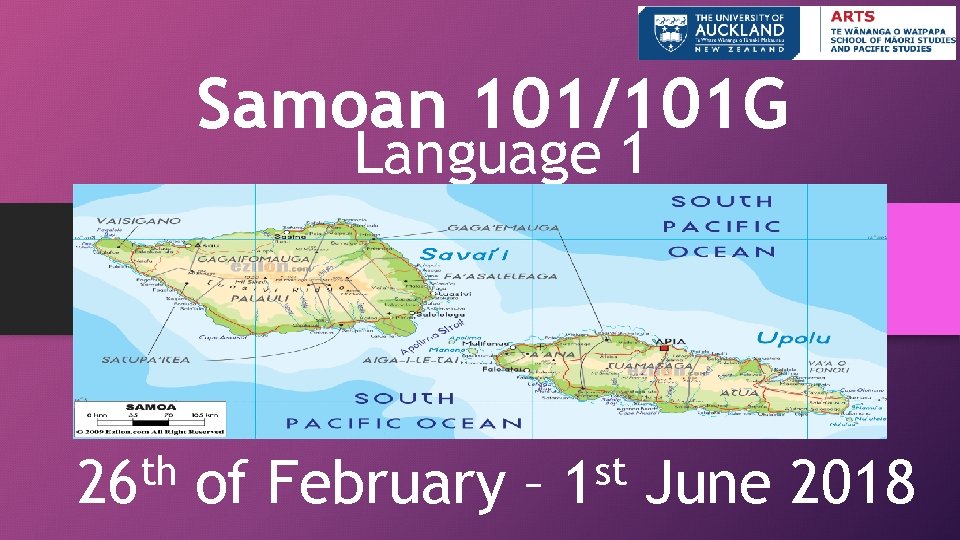 Samoan 101/101 G Language 1 th 26 of February – st 1 June 2018