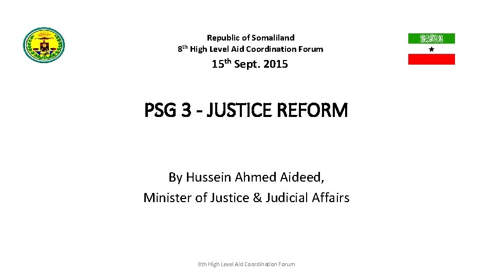 Republic of Somaliland 8 th High Level Aid Coordination Forum 15 th Sept. 2015