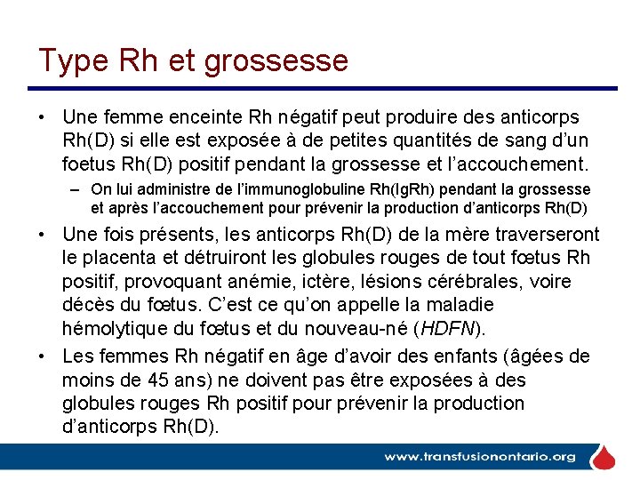 Type Rh et grossesse • Une femme enceinte Rh négatif peut produire des anticorps