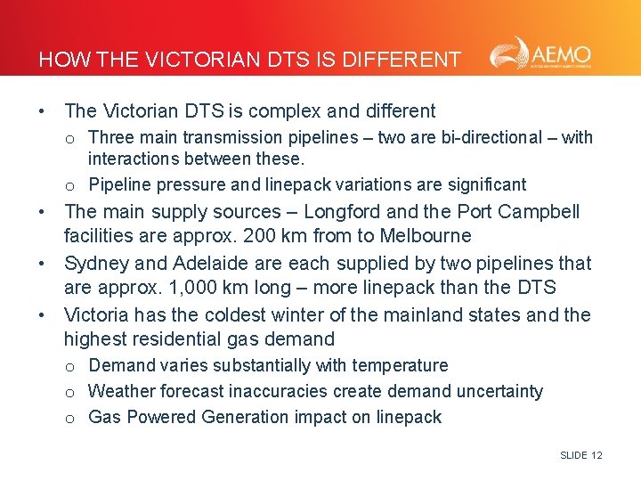 HOW THE VICTORIAN DTS IS DIFFERENT • The Victorian DTS is complex and different