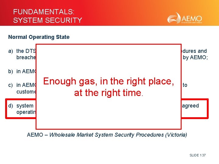 FUNDAMENTALS: SYSTEM SECURITY Normal Operating State a) the DTS is operating within the requirements