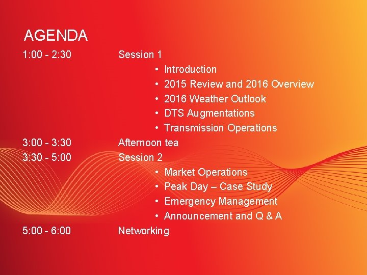 AGENDA 1: 00 - 2: 30 3: 00 - 3: 30 - 5: 00