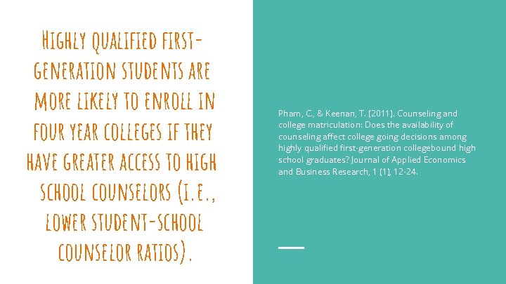 Highly qualified firstgeneration students are more likely to enroll in four year colleges if