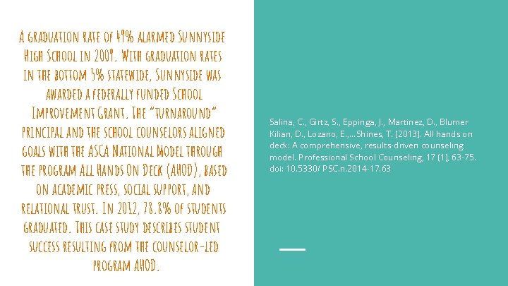 A graduation rate of 49% alarmed Sunnyside High School in 2009. With graduation rates