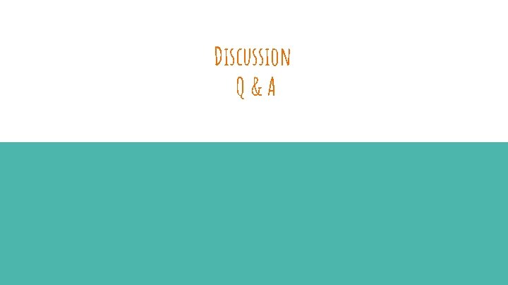 Discussion Q&A 