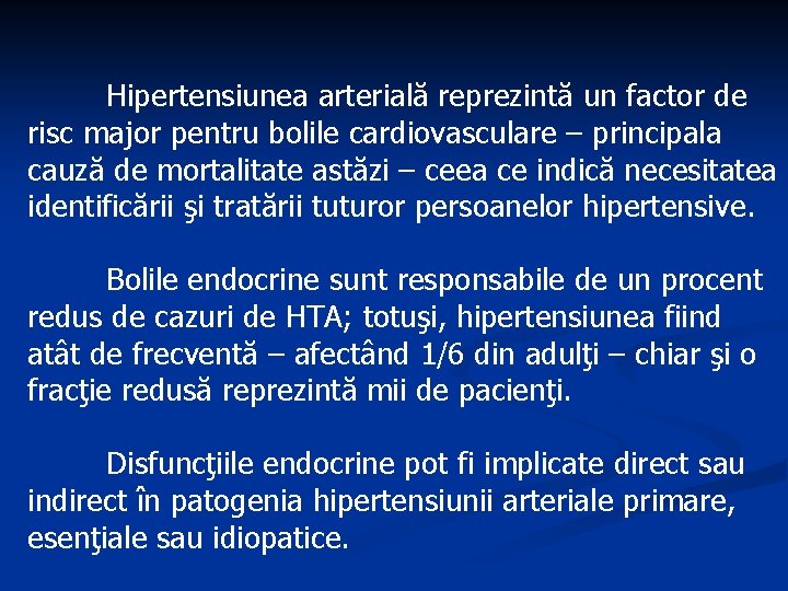 Hipertensiunea arterială reprezintă un factor de risc major pentru bolile cardiovasculare – principala cauză