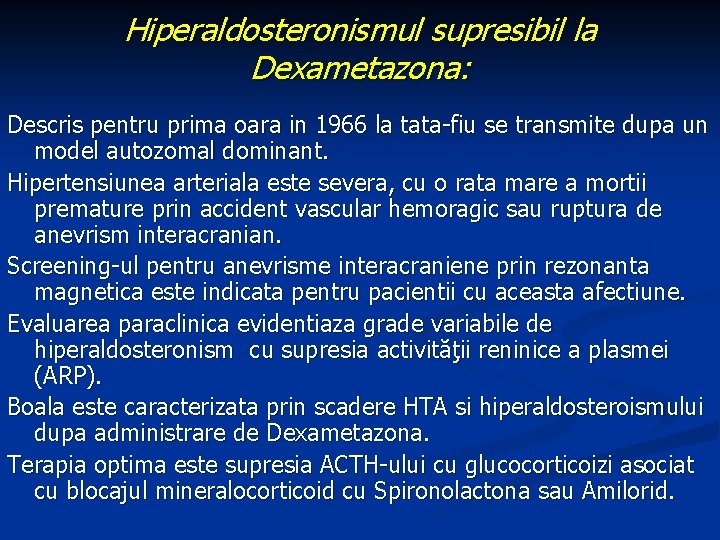 Hiperaldosteronismul supresibil la Dexametazona: Descris pentru prima oara in 1966 la tata-fiu se transmite