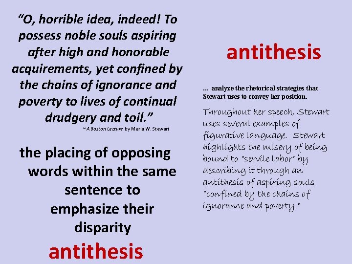 “O, horrible idea, indeed! To possess noble souls aspiring after high and honorable acquirements,