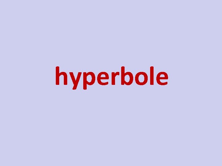 hyperbole 