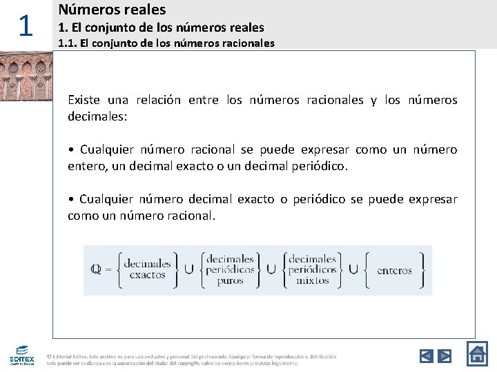 1 Números reales 1. El conjunto de los números reales 1. 1. El conjunto