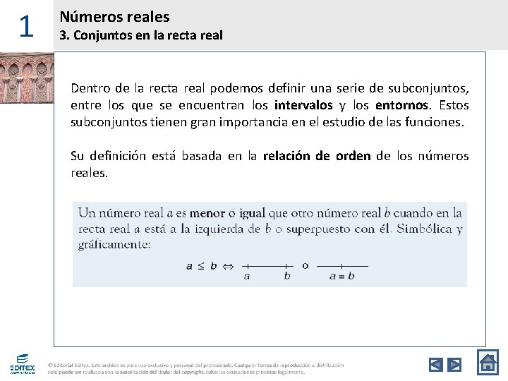 1 Números reales 3. Conjuntos en la recta real Dentro de la recta real