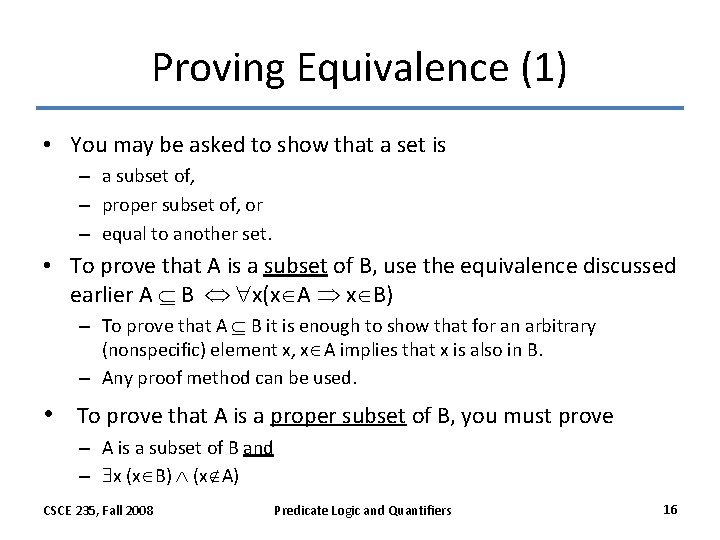 Proving Equivalence (1) • You may be asked to show that a set is