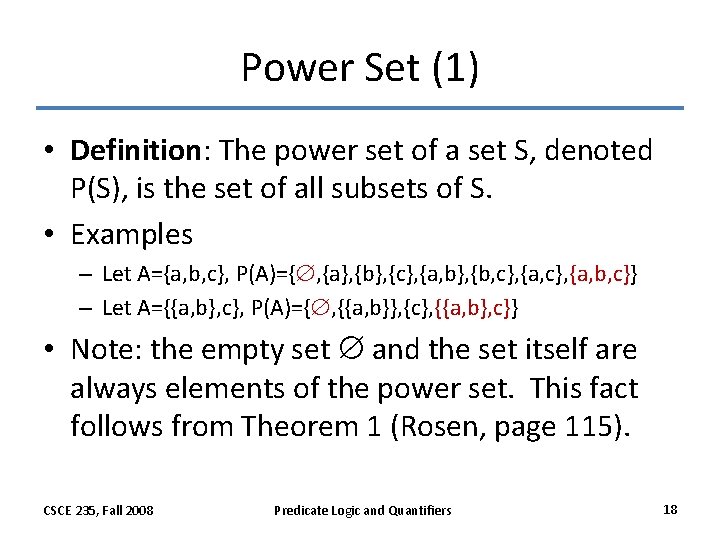 Power Set (1) • Definition: The power set of a set S, denoted P(S),