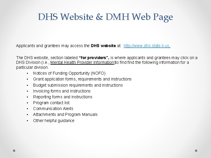 DHS Website & DMH Web Page Applicants and grantees may access the DHS website