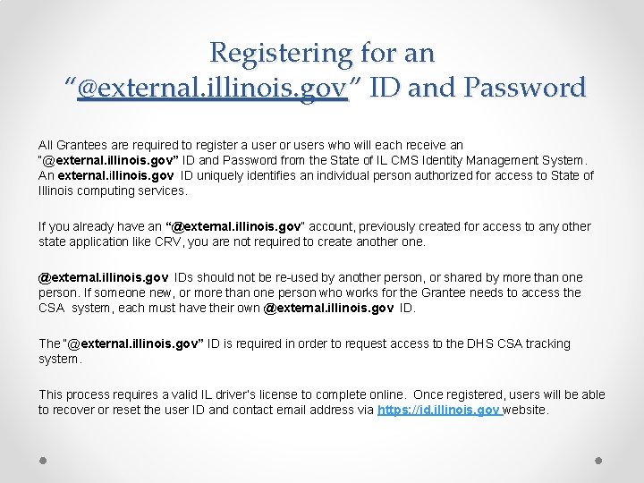 Registering for an “@external. illinois. gov” ID and Password All Grantees are required to