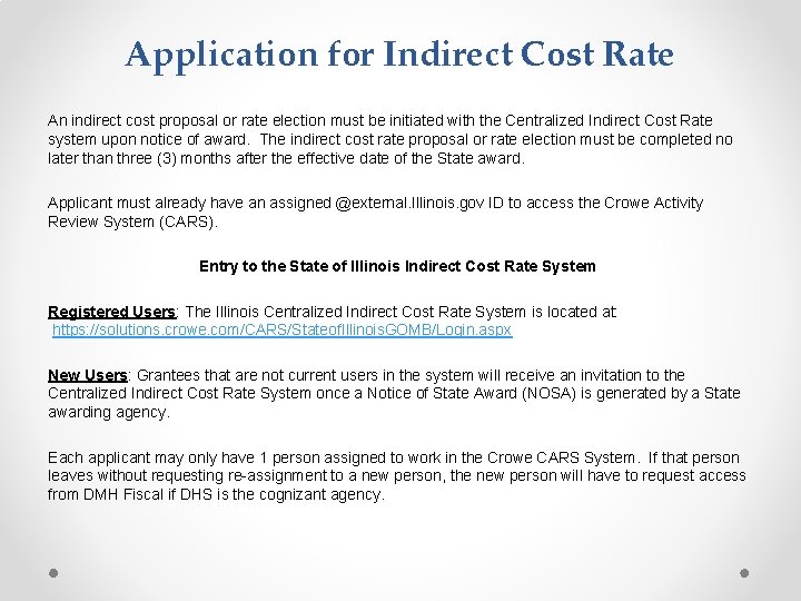 Application for Indirect Cost Rate An indirect cost proposal or rate election must be