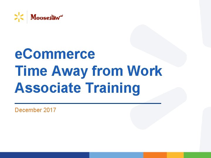 e. Commerce Time Away from Work Associate Training December 2017 