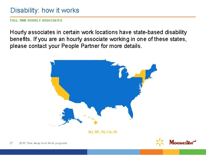 Disability: how it works FULL-TIME HOURLY ASSOCIATES Hourly associates in certain work locations have