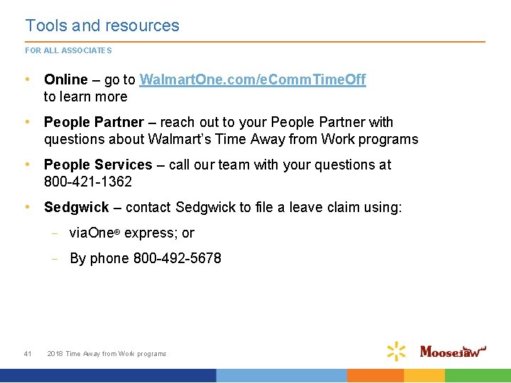 Tools and resources FOR ALL ASSOCIATES • Online – go to Walmart. One. com/e.