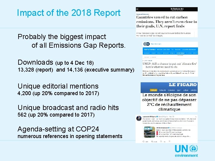 Impact of the 2018 Report Probably the biggest impact of all Emissions Gap Reports.