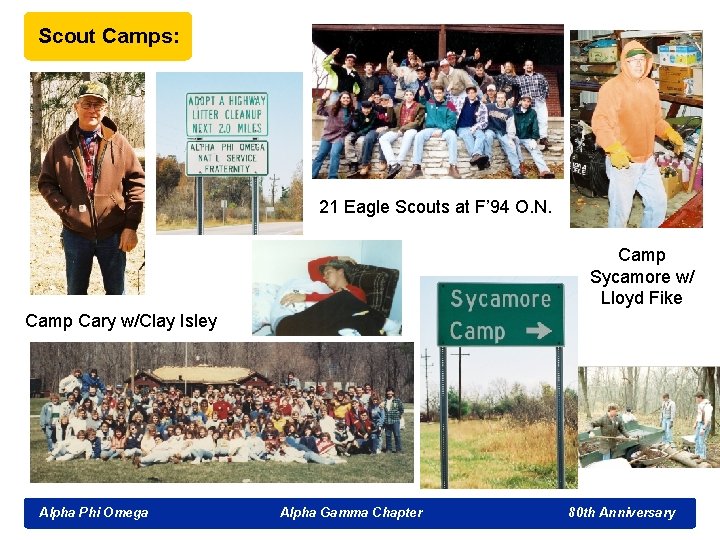 Scout Camps: 21 Eagle Scouts at F’ 94 O. N. Camp Sycamore w/ Lloyd