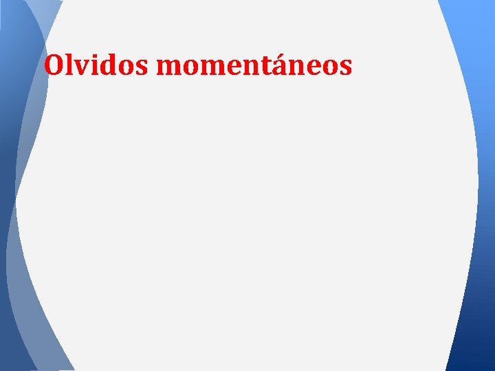 Olvidos momentáneos 