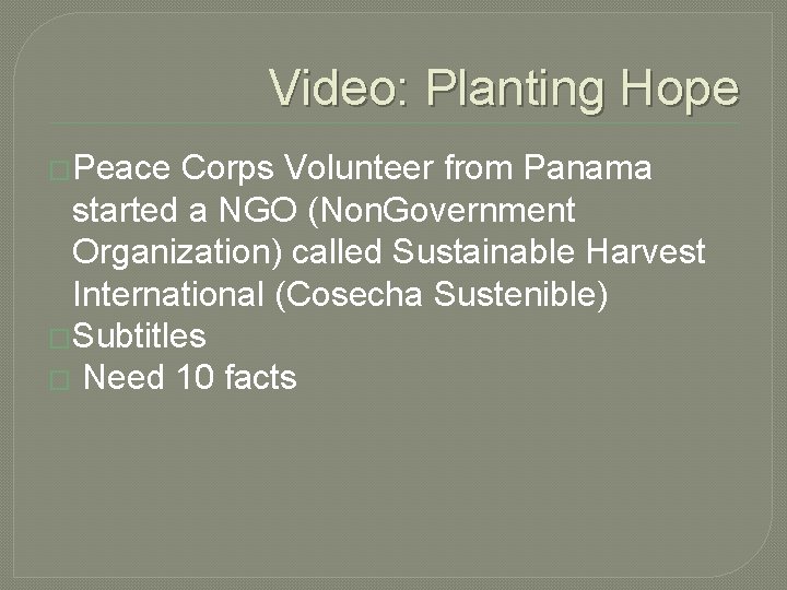Video: Planting Hope �Peace Corps Volunteer from Panama started a NGO (Non. Government Organization)