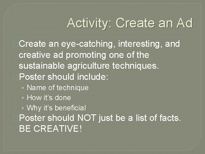 Activity: Create an Ad �Create an eye-catching, interesting, and creative ad promoting one of