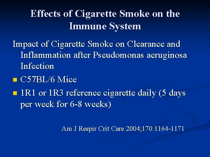 Effects of Cigarette Smoke on the Immune System Impact of Cigarette Smoke on Clearance