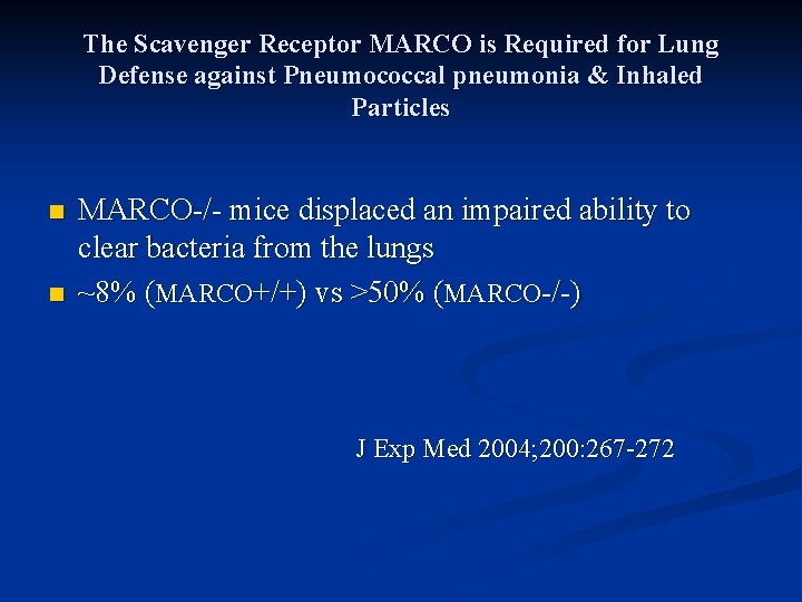 The Scavenger Receptor MARCO is Required for Lung Defense against Pneumococcal pneumonia & Inhaled
