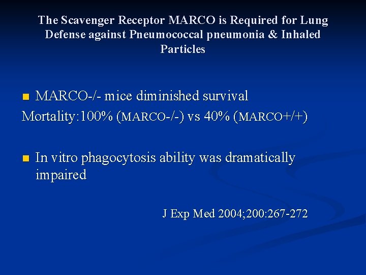 The Scavenger Receptor MARCO is Required for Lung Defense against Pneumococcal pneumonia & Inhaled